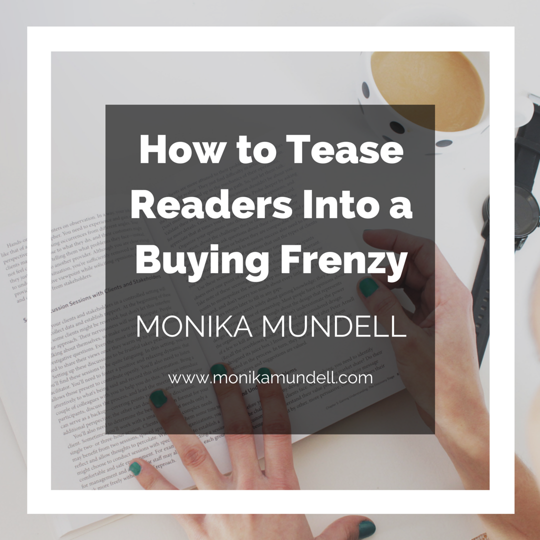 How to Tease Readers Into a Buying Frenzy
